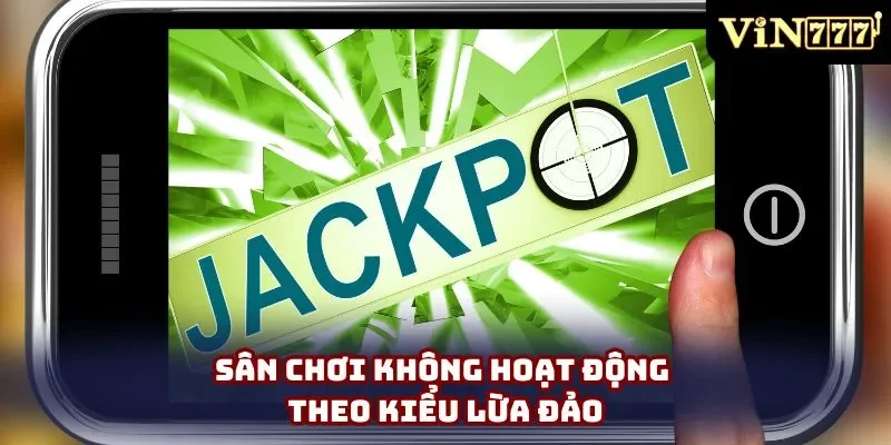 Sân chơi không hoạt động theo kiểu lừa đảo Sân chơi không hoạt động theo kiểu lừa đảo