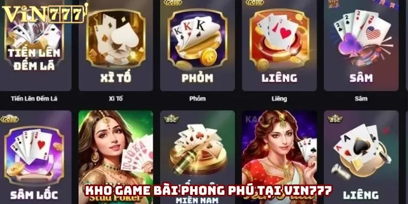 Kho game bài phong phú tại Vin777 Kho game bài phong phú tại Vin777