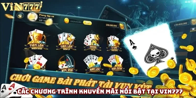 Các chương trình khuyến mãi nổi bật tại game bài Vin777 Các chương trình khuyến mãi nổi bật tại game bài Vin777
