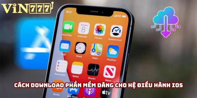 Cách download phần mềm dàng cho hệ điều hành iOS Cách download phần mềm dàng cho hệ điều hành iOS