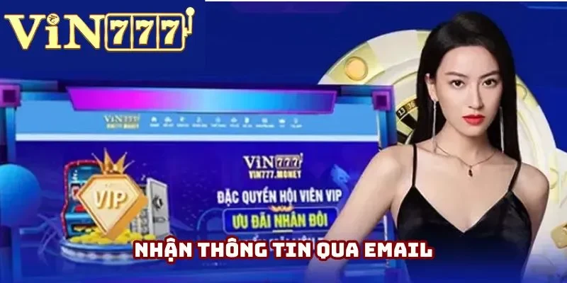 Nhận thông tin qua email Nhận thông tin qua email