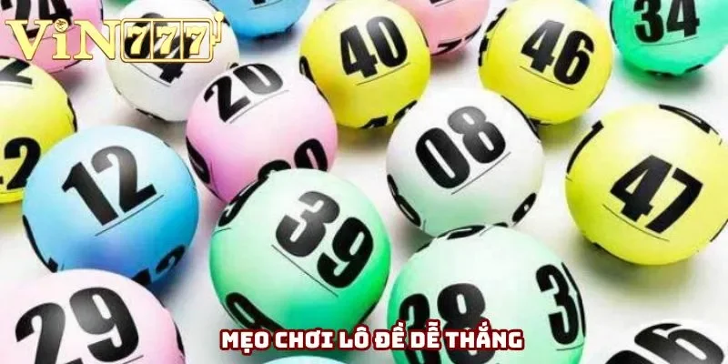 Mẹo chơi lô đề dễ thắng Mẹo chơi lô đề dễ thắng